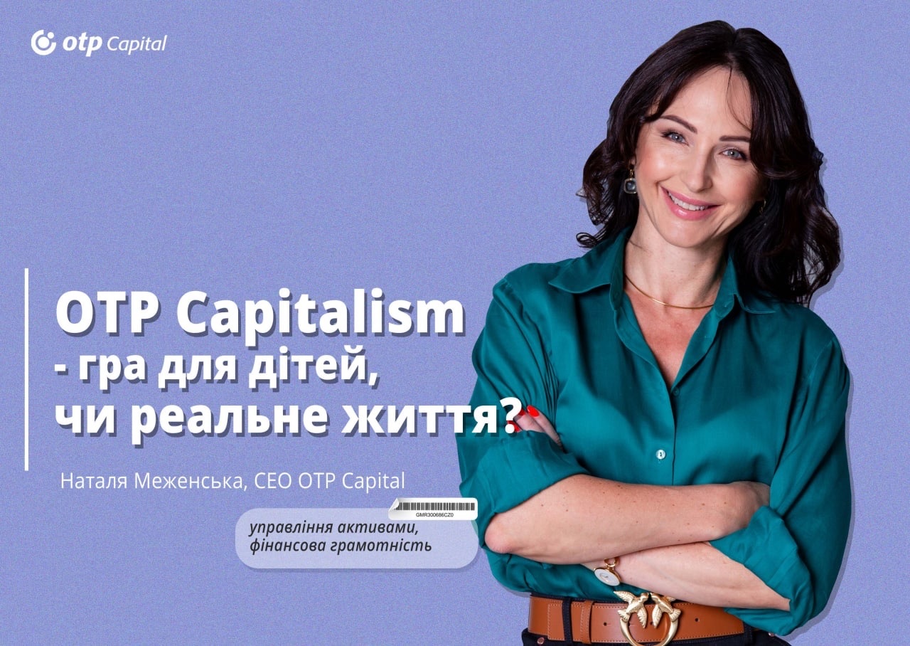 OTP Capitalism – гра для дітей, чи реальне життя?